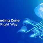 Cloud Landing Zone – Do It the Right Way