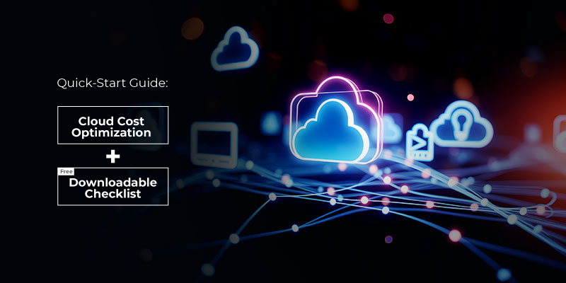 Quick‑Start Guide: Cloud Cost Optimization + Free Downloadable Checklist